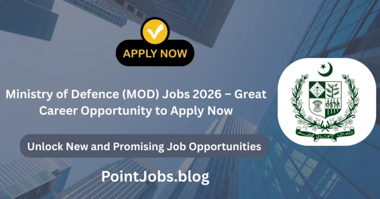 Ministry of Defence (MOD) Jobs 2026 – Great Career Opportunity to Apply Now