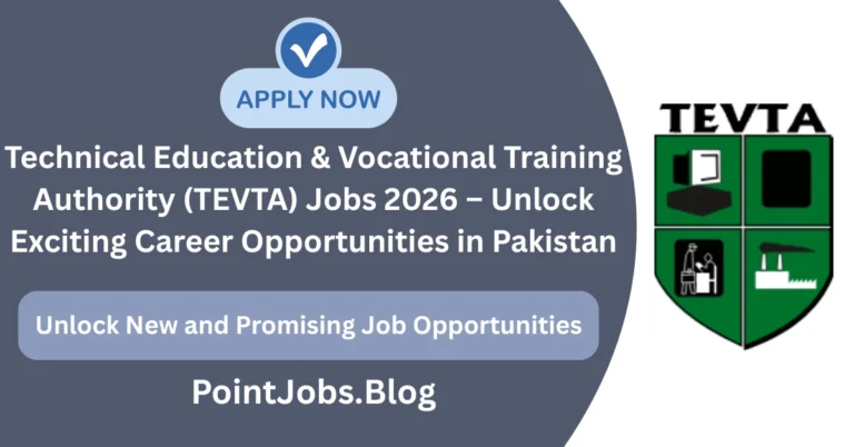 Technical Education & Vocational Training Authority (TEVTA) Jobs 2026 – Unlock Exciting Career Opportunities in Pakistan